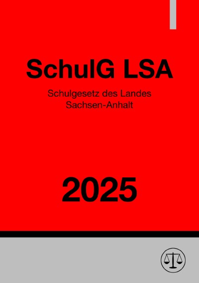 'Cover von Schulgesetz des Landes Sachsen-Anhalt – SchulG LSA 2025'-Cover