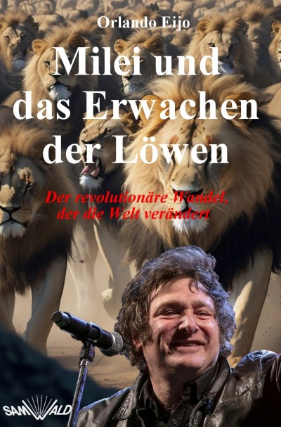 'Cover von Milei und das Erwachen der Löwen'-Cover