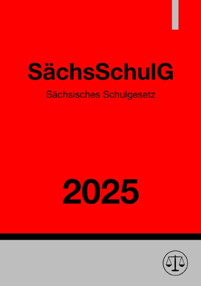 'Cover von Sächsisches Schulgesetz – SächsSchulG 2025'-Cover