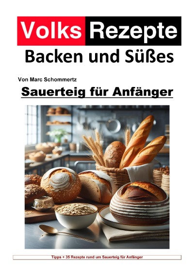 'Cover von Volksrezepte Backen und Süßes – Sauerteig für Anfänger'-Cover