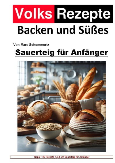 'Cover von Volksrezepte Backen und Süßes – Sauerteig für Anfänger'-Cover