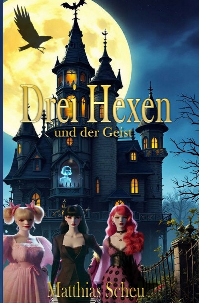 'Cover von Drei Hexen und der Geist'-Cover