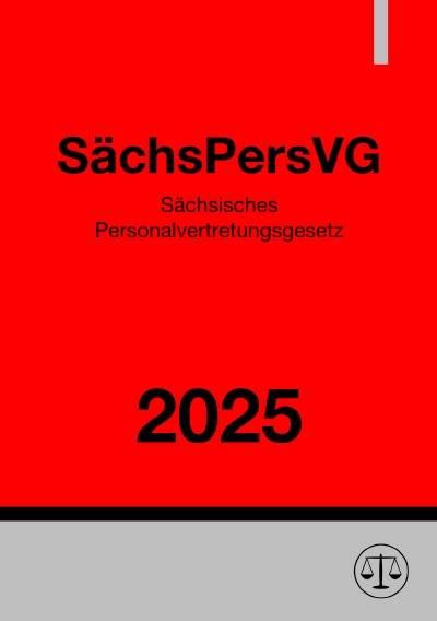 'Cover von Sächsisches Personalvertretungsgesetz – SächsPersVG 2025'-Cover