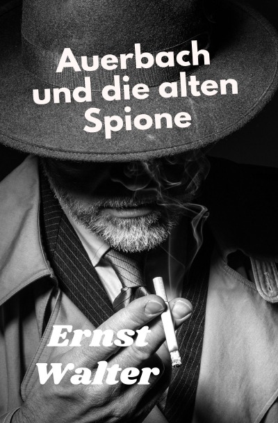 'Cover von Auerbach und die alten Spione'-Cover