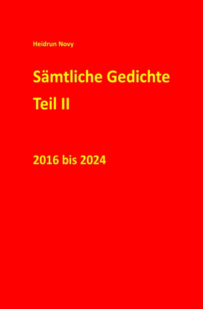 'Cover von Sämtliche Gedichte Teil II 2016 bis 2024'-Cover