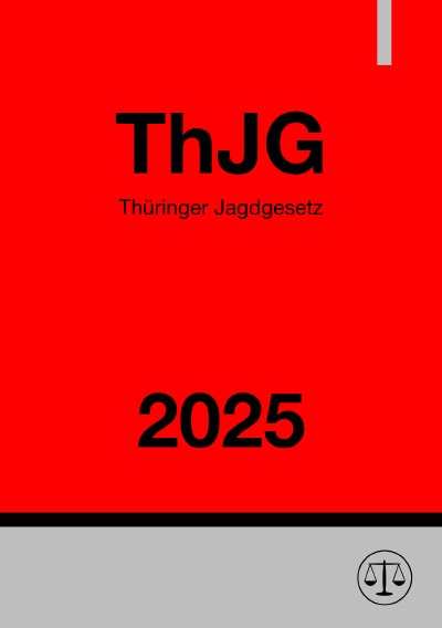 'Cover von Thüringer Jagdgesetz – ThJG 2025'-Cover