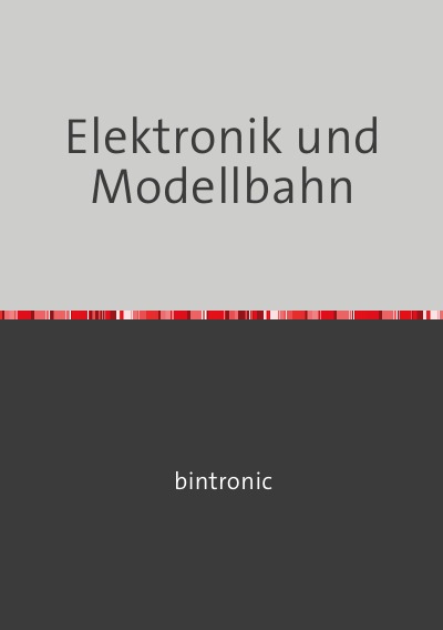 'Cover von Elektronik und Modellbahn'-Cover