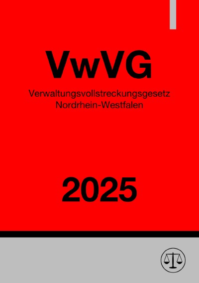 'Cover von Verwaltungsvollstreckungsgesetz Nordrhein-Westfalen – VwVG NRW 2025'-Cover