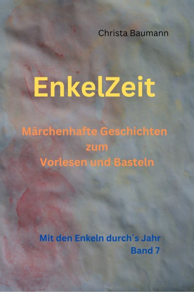 'Cover von EnkelZeit- Märchenhafte Geschichten zum Vorlesen und Basteln'-Cover