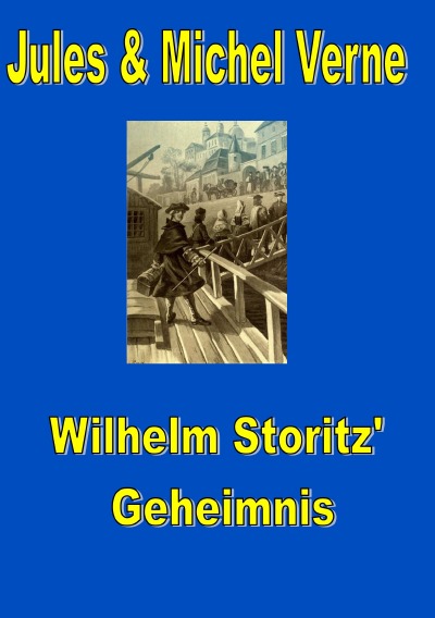 'Cover von Wilhelm Storitz‘ Geheimnis'-Cover