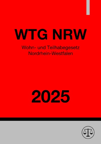 'Cover von Wohn- und Teilhabegesetz Nordrhein-Westfalen – WTG NRW 2025'-Cover