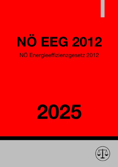 'Cover von Niederösterreichisches Energieeffizienzgesetz 2012 (NÖ EEG 2012) 2025'-Cover