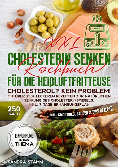 'Cover von XXL Cholesterin senken Kochbuch für die Heißluftfritteuse'-Cover