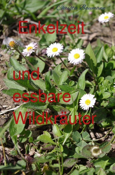 'Cover von Enkelzeit und essbare Wildkräuter'-Cover