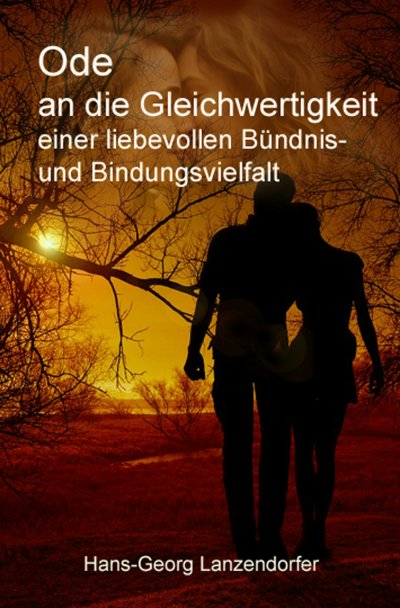 'Cover von Ode an die Gleichwertigkeit einer liebevollen Bündnis- und Bindungsvielfalt'-Cover