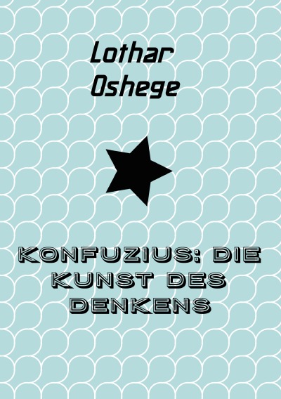 'Cover von Konfuzius: Die Kunst des Denkens'-Cover