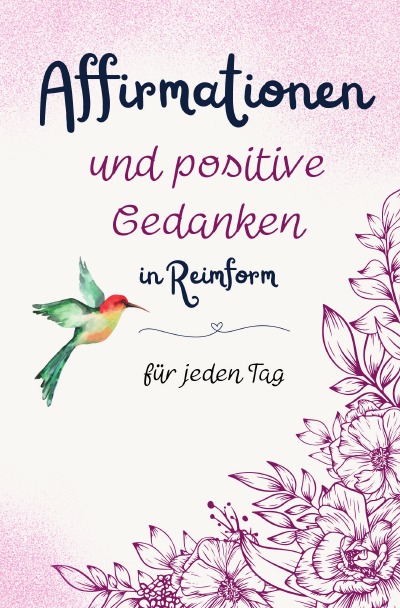 'Cover von Affirmationen und positive Gedanken in Reimform – für jeden Tag'-Cover