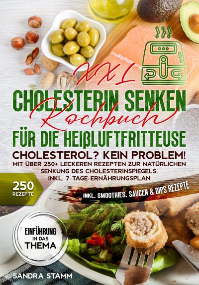 'Cover von XXL Cholesterin senken Kochbuch für die Heißluftfritteuse'-Cover