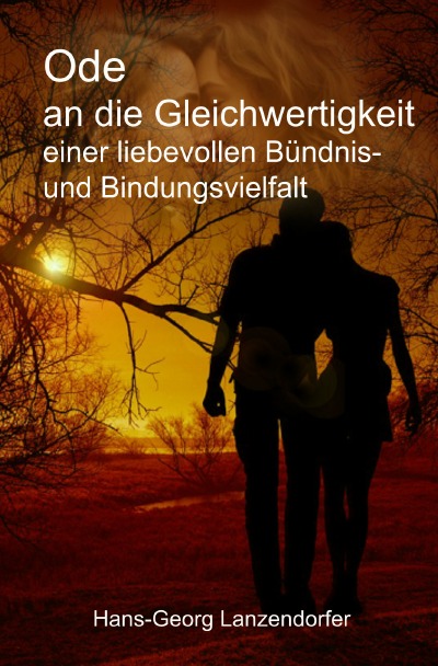 'Cover von Ode an die Gleichwertigkeit einer liebevollen Bündnis- und Bindungsvielfalt'-Cover