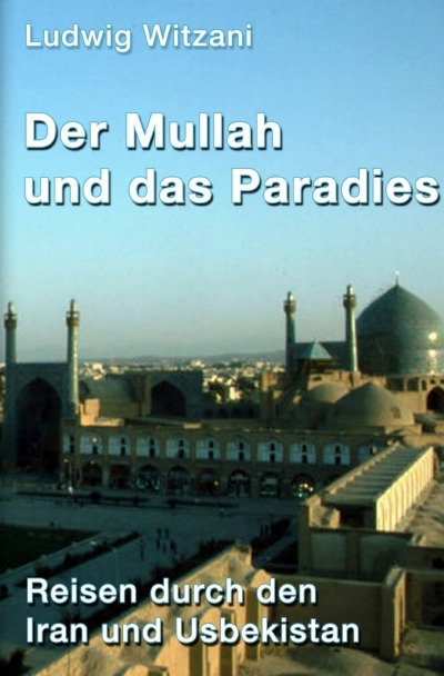 'Cover von Der Mullah und das Paradies'-Cover