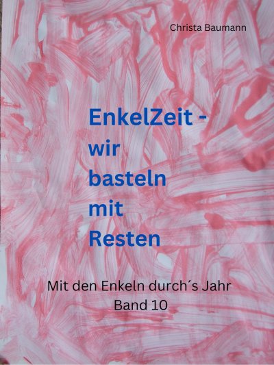 'Cover von EnkelZeit- wir basteln mit Resten'-Cover
