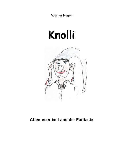 'Cover von Knolli – Abenteuer im Land der Fantasie'-Cover