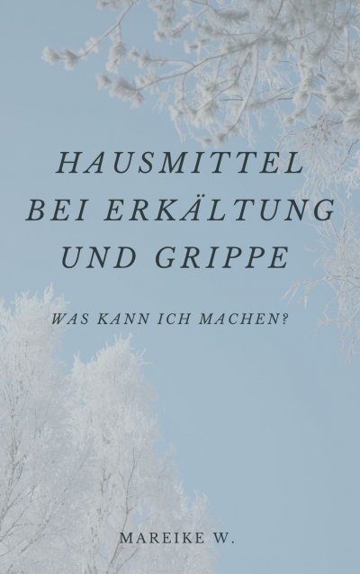 'Cover von Hausmittel bei Erkältung und Grippe'-Cover