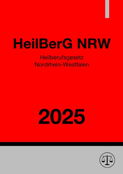 'Cover von Heilberufsgesetz Nordrhein-Westfalen – HeilBerG NRW 2025'-Cover