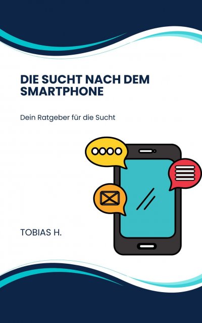 'Cover von Die Sucht nach dem Smartphone'-Cover