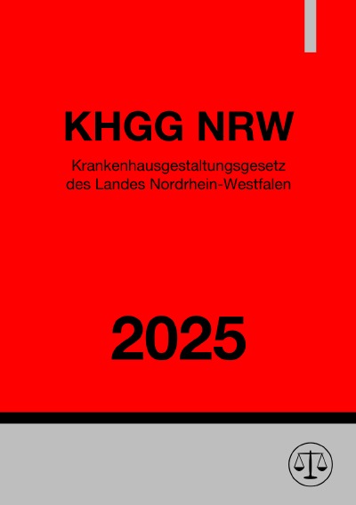 'Cover von Krankenhausgestaltungsgesetz Nordrhein-Westfalen – KHGG NRW 2025'-Cover