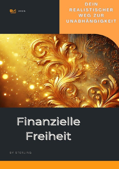'Cover von Finanzielle Freiheit I Dein realistischer Weg zur Unabhängigkeit'-Cover