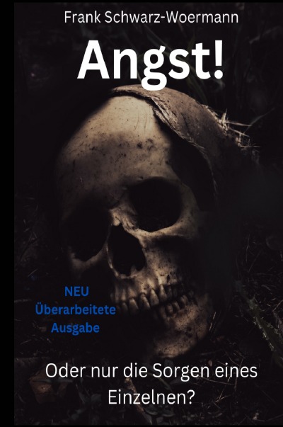 'Cover von Angst! Oder nur die Sorgen eines Einzelnen?'-Cover