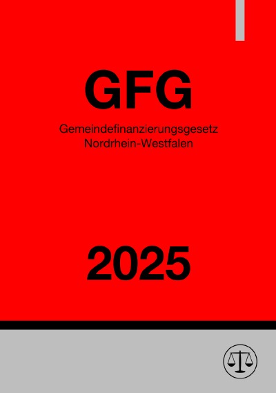 'Cover von Gemeindefinanzierungsgesetz Nordrhein-Westfalen – GFG NRW 2025'-Cover