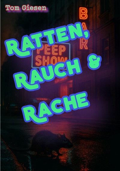 'Cover von Ratten, Rauch & Rache'-Cover