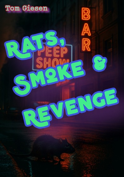 'Cover von Rats, Smoke & Revenge'-Cover