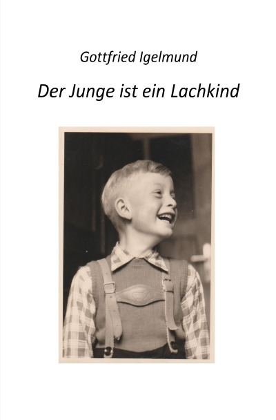 'Cover von Der Junge ist ein Lachkind'-Cover