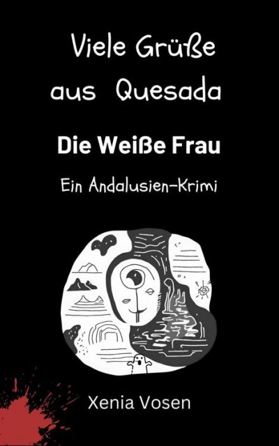'Cover von Viele Grüße aus Quesada – Die Weiße Frau'-Cover