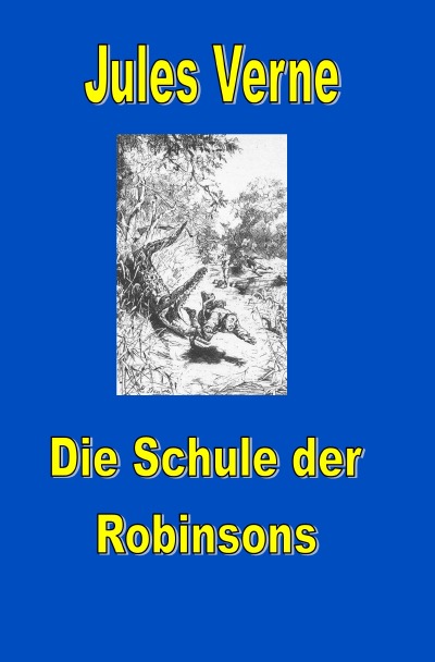 'Cover von Schule der Robinsons'-Cover