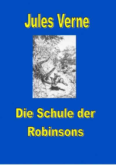 'Cover von Schule der Robinsons'-Cover