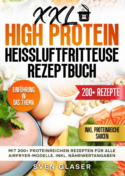 'Cover von XXL High Protein Heißluftfritteuse Rezeptbuch'-Cover