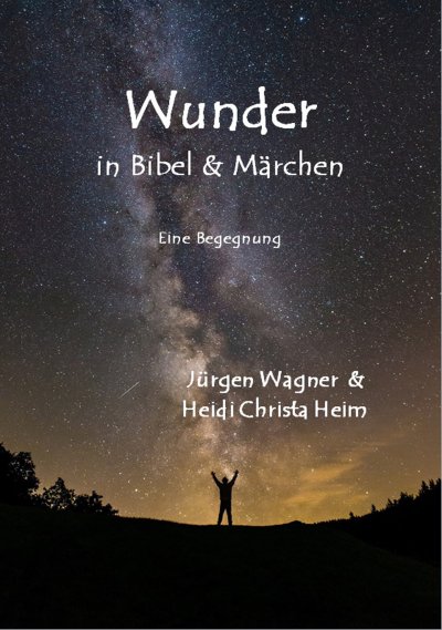 'Cover von Wunder in Bibel und Märchen'-Cover
