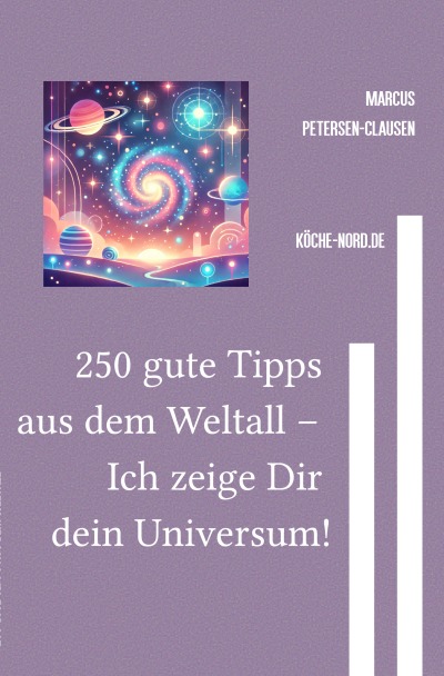 'Cover von 250 gute Tipps aus dem Weltall – Ich zeige Dir dein Universum'-Cover