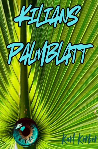 'Cover von Kilians Palmblatt'-Cover
