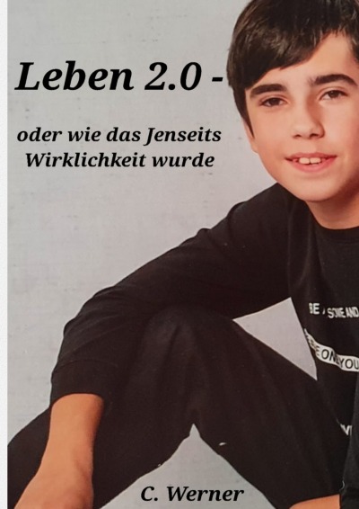 'Cover von Leben 2.0 oder wie das Jenseits Wirklichkeit wurde'-Cover