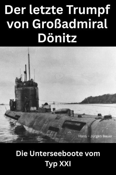 'Cover von Der letzte Trumpf von Großadmiral Dönitz'-Cover