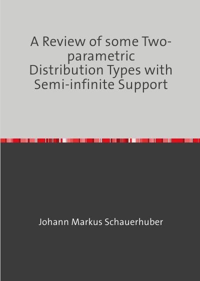 'Cover von A Review of some Two-parametric Distribution Types with Semi-infinite Support'-Cover