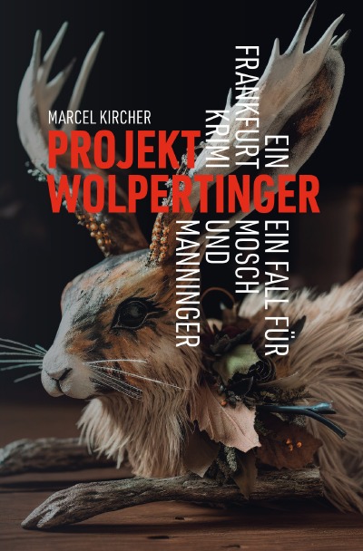 'Cover von Projekt Wolpertinger – Ein Frankfurt Krimi'-Cover