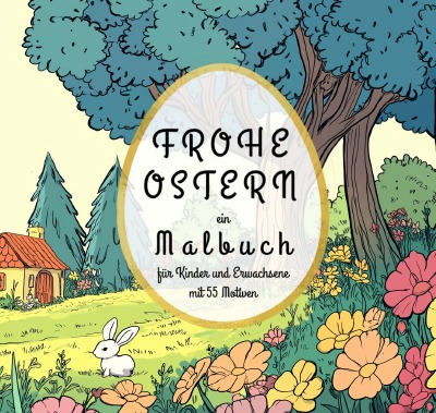'Cover von Frohe Ostern – ein Malbuch für Kinder und Erwachsene'-Cover