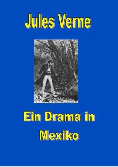'Cover von Ein Drama in Mexiko'-Cover