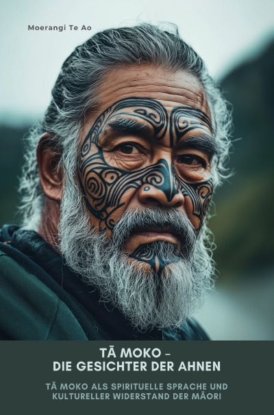 'Cover von Tā Moko – Die Gesichter der Ahnen'-Cover